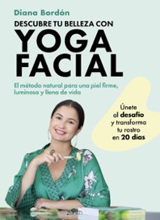descubre tu belleza con yoga facial-diana bordon-9788408301066
