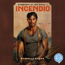 incendio-danielle baker-9788408326366