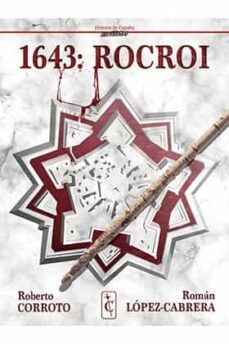 1643: rocroi-roberto corroto-roman lopez cabrera-9788409081066