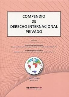 compendio de derecho internacional privado 2024-j. carrascosa gonzalez-alfonso luis calvo caravaca-9788409616466