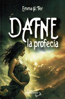 dafne, la profecía-emma h. fer-9788410062566