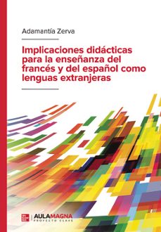 implicaciones didacticas para la enseñanza del frances y del español como lenguas extranjeras-adamantia zerva-9788410066366