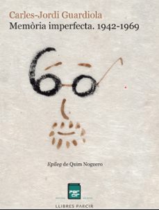 memoria imperfecta. 1942-1969-carles jordi guardiola noguera-9788410087866