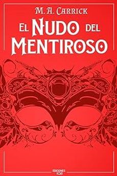 el nudo del mentiroso-m. a. carrik-9788410130166