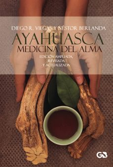 ayahuasca, medicina del alma-diego rodolfo viegas-9788410137066