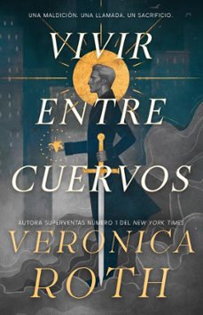 vivir entre cuervos-veronica roth-9788410163966