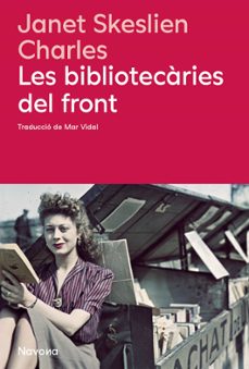 les bibliotecaries del front-janet jskeslien charles-9788410180666