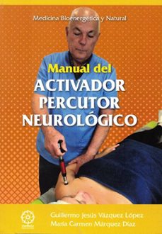 manual del activador percutor neurologico-guillermo jesus vazquez lopez-9788410194366