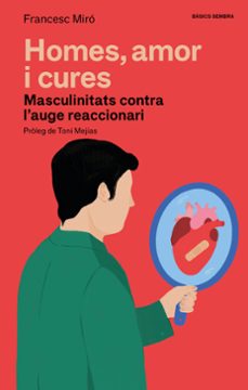 homes, amor i cures-francesc miro-9788410198166