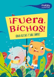 ¡fuera, bichos!-gracia iglesias-9788410208766
