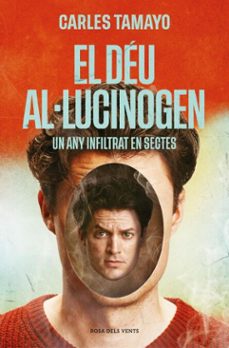el deu al·lucinogen (ebook)-carles tamayo-9788410256866