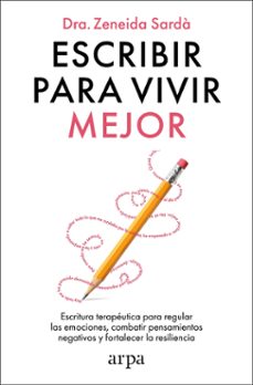 escribir para vivir mejor (ebook)-zeneida sarda-9788410313941