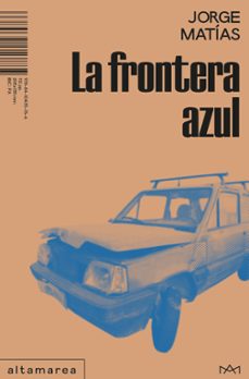 la frontera azul-jorge matias-9788410435766