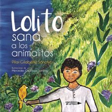 lolito sana a los animalitos-pilar gilaberte sanchez-9788410460966