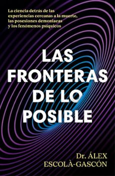 las fronteras de lo posible (ebook)-dr. álex escolá-gascón-9788410467866