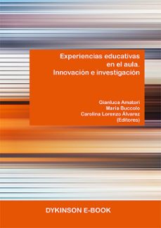 experiencias educativas en el aula. innovacion e investigacion. (ebook)-gianluca amatori-9788410707566