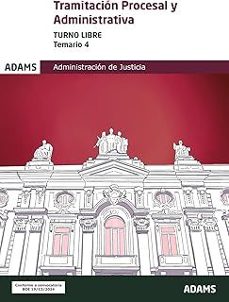 temario 4 tramitacion procesal y administrativa. turno libre-neal adams-9788410772366