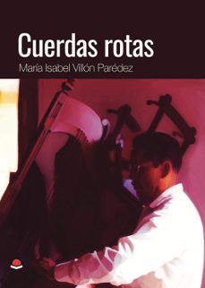 cuerdas rotas-maria isabel villon paredez-9788410828766