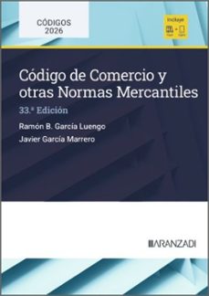 código de comercio y otras normas mercantiles (33ª edición)-ramon garcia luengo-9788410857766
