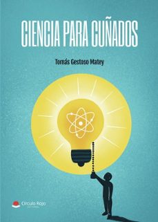 ciencia para cuñados-tomas gestoso matey-9788410975866