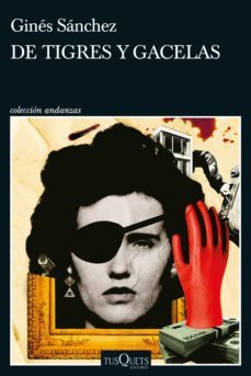 de tigres y gacelas (ebook)-gines sanchez-9788411072366
