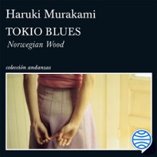 tokio blues. norwegian wood-haruki murakami-9788411074766