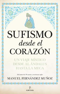 sufismo desde el corazon-manuel fernandez muñoz-9788411313766