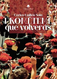 prometeme que volveras (ebook)-carlos guillen sola-9788411758666