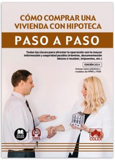 como comprar una vivienda con hipoteca. paso a paso (1.ª edicion 2024)-departamento de documentacion iberley-9788411947466
