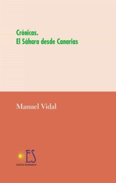 cronicas. el sahara desde canarias-manuel vidal-9788412009866