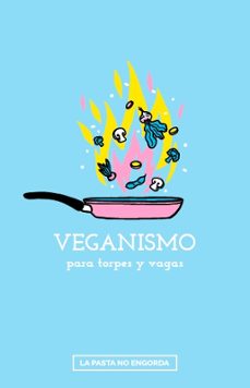 veganismo para torpes y vagas-9788412208566
