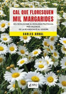 cal que floresquen mil margarides-carles arnal-9788412229066