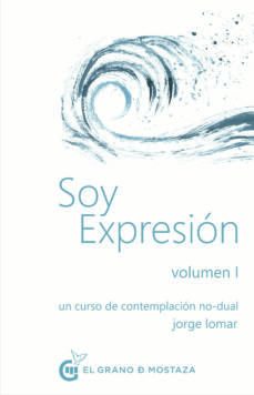 soy expresion (vol. i)-jorge lomar-9788412249866