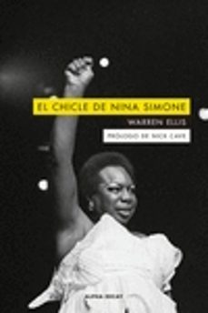 el chicle de nina simone-warren ellis-9788412295566