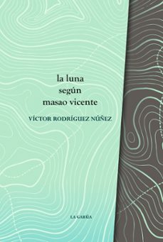 la luna segun masao vicente-victor rodriguez nuñez-9788412344066
