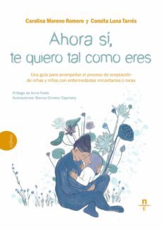ahora si, te quiero tal como eres (ebook)-carolina moreno romero-conxita luna tarres-9788412500066