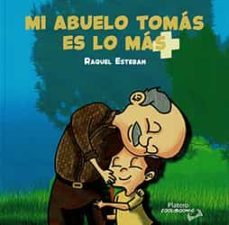 mi abuelo tomas es lo mas-raquel esteban-9788412517866