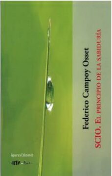 scio. el principio de la sabiduria-federico campoy osset-9788412602166