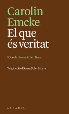 el que es veritat-carolin emcke-9788412876666