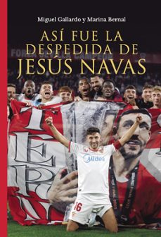 asi fue la despedida de jesus navas (ebook)-9788412975666