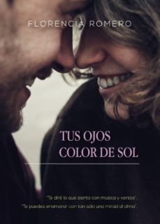 tus ojos color de sol-florencia romero-9788413045566