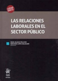 las relaciones laborales en el sector publico-angel blasco pellicer-9788413135366