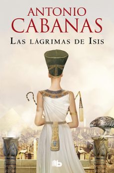 las lagrimas de isis-antonio cabanas-9788413148366