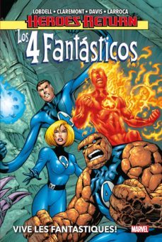 los 4 fantasticos 1. vive les fantastiques!-alan davis-salvador larroca-chris claremont-9788413345666