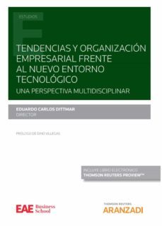 tendencias y organizacion empresarial frente al nuevo entorno tecnologico-9788413459066