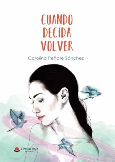cuando decida volver (ebook)-carolina peñate sanchez-9788413508566