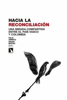 hacia la reconciliación (ebook)-felix arrieta frutos-grace boffey-9788413520766