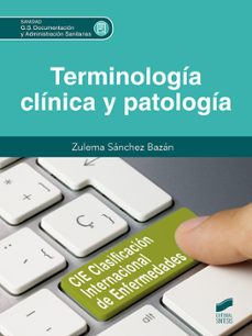 terminologia clinica y patologia-zulema sanchez bazan-9788413572666