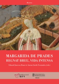 margarida de prades: regnat breu, vida intensa-9788413650166