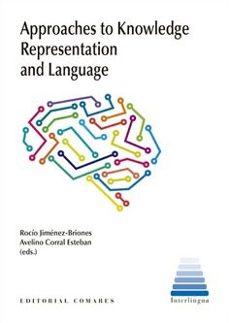 approaches to knowledge. representation and language-rocío / corral esteban, avelino jiménez-briones-9788413696966